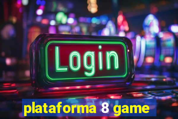 plataforma 8 game